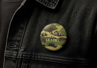 Take Me to God’s Cuntry Button Pin