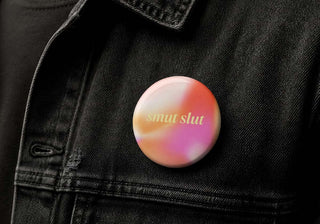 Smut Slut Button Pin