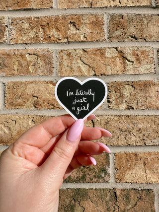 I’m Literally Just a Girl Sticker