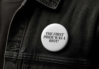 The First Pride Was a Riot Button Pin