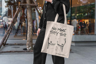 No More Titty Tote Bag