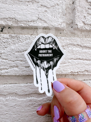 Abort the Patriarchy Sticker